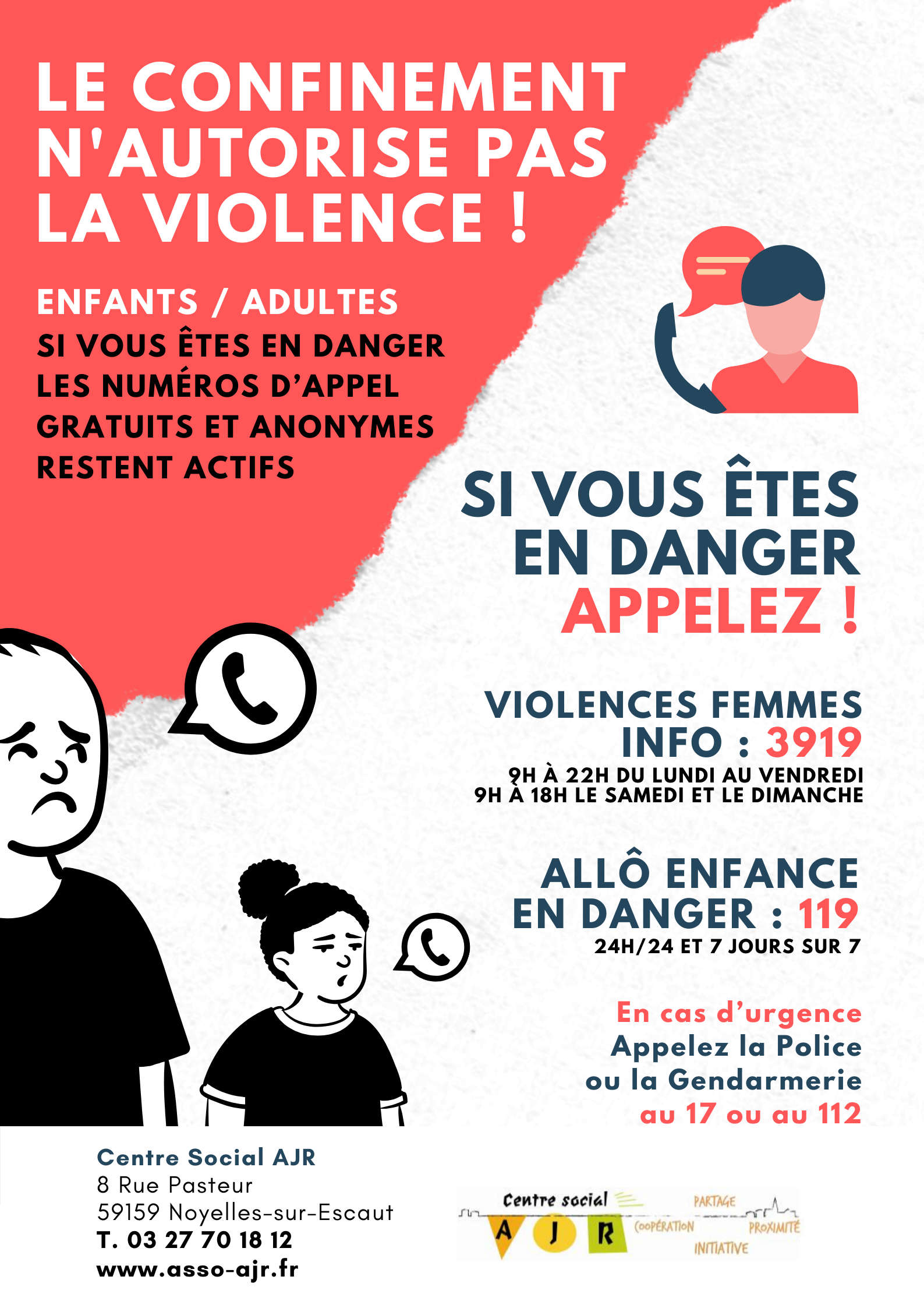 Si vous êtes victimes d'agression ou témoins d'actes de violence. Réagissez !  Même en période de confinement les services d'aide restent actifs et mobilisés. 