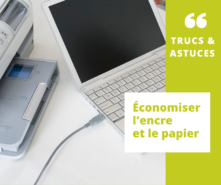 économiser l'encre et le papier Trucs & astuces