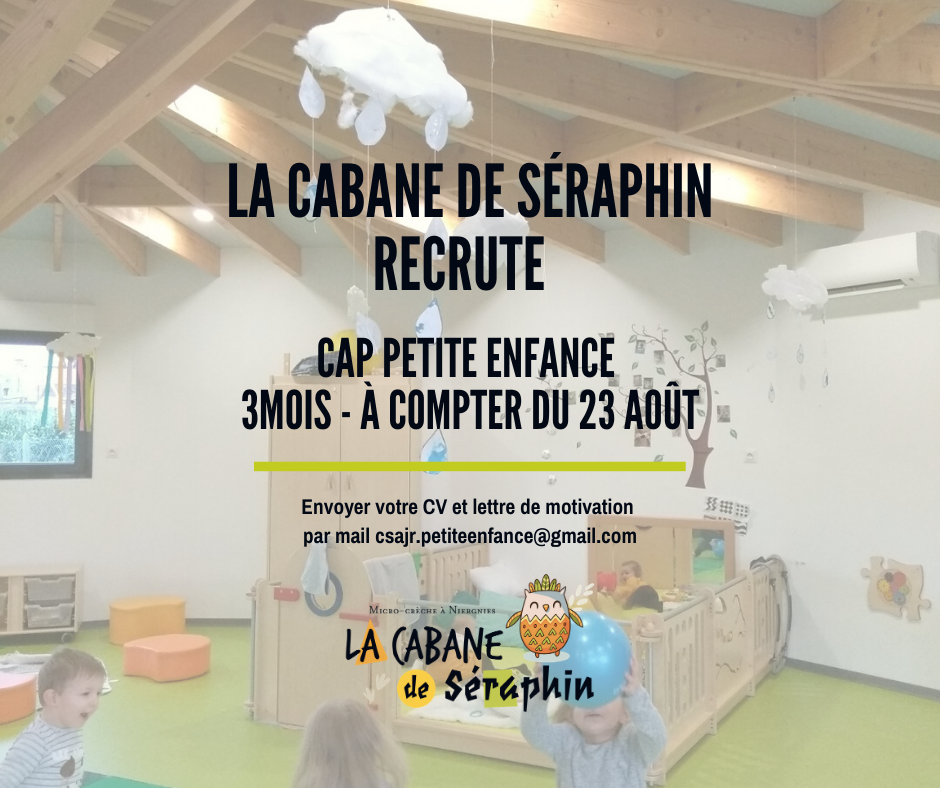 La Cabane de Séraphin recrute un CAP petite enfance, pour 