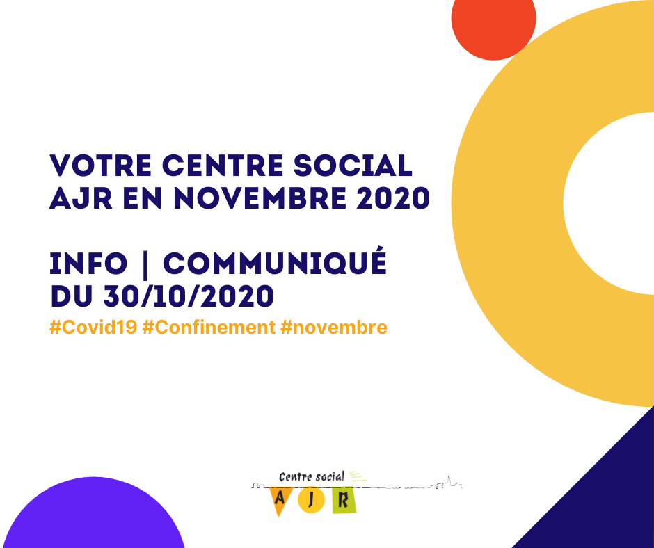 Votre centre social AJR en novembre 2020 info _ communiqué du 30_10_2020