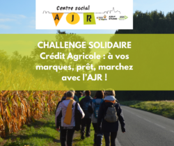 CHALLENGE SOLIDAIRE Crédit Agricole à vos marques, prêt, marchez avec l’AJR