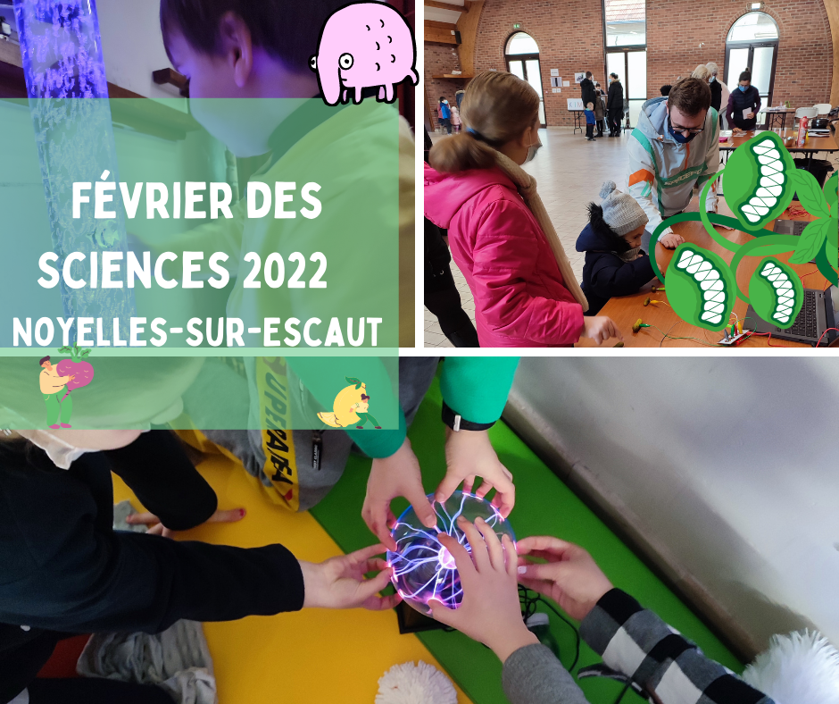 Retour sur le Février des Sciences à Noyelles