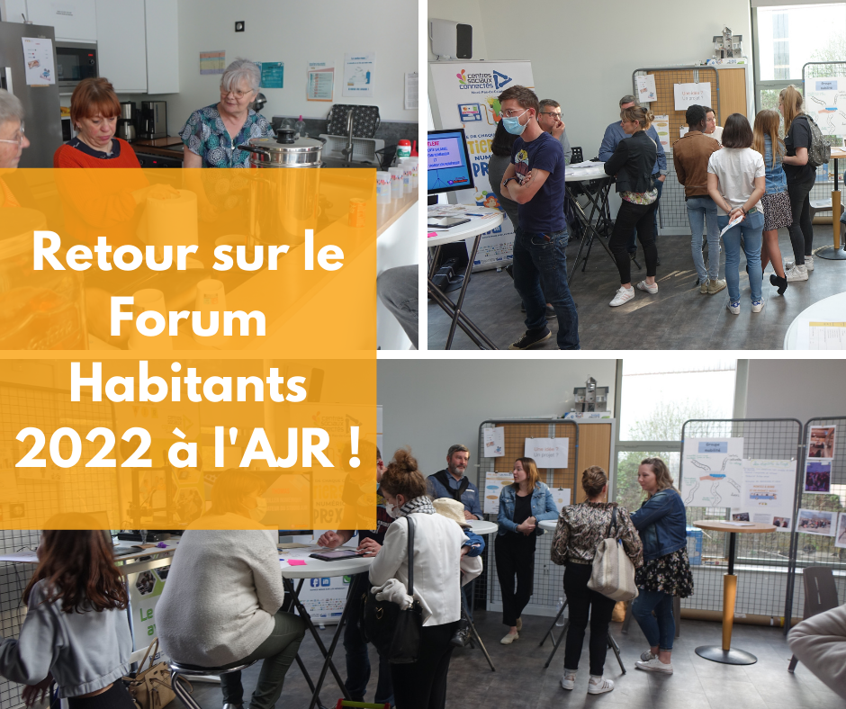 Retour sur le Forum Habitants 2022 à l'AJR