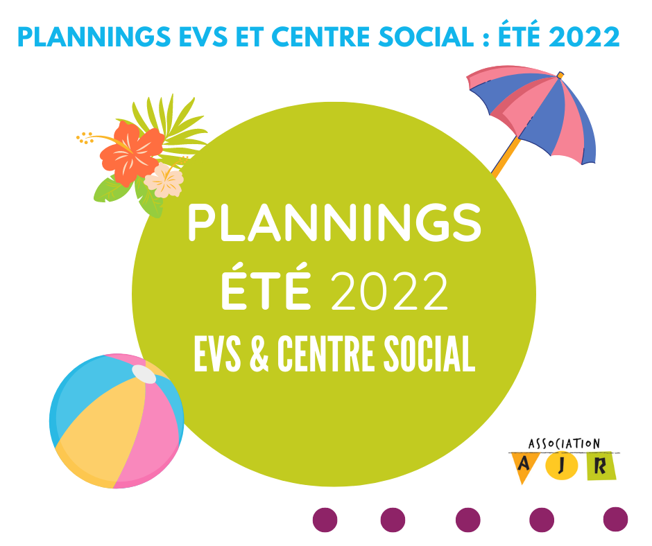 planning été 2022 centre social et EVS