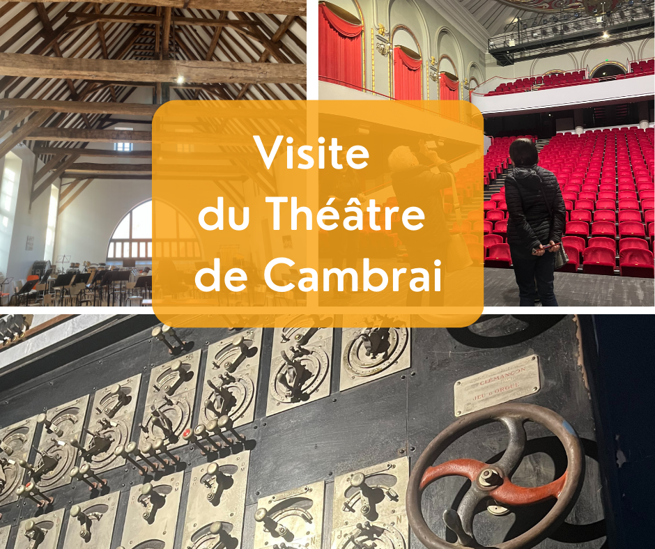 Visite du théâtre de Cambrai