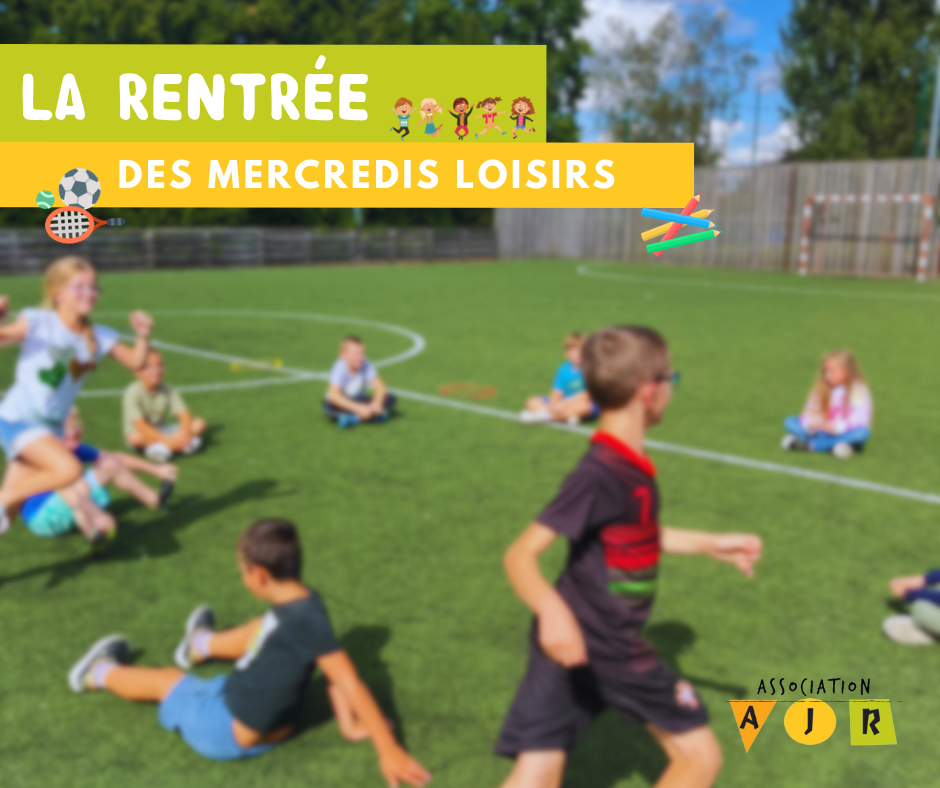 la rentrée aux mercredis loisirs ajr 2023